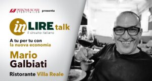 Mario Galbati di Ristorante Villa Reale su In-Lire Talk